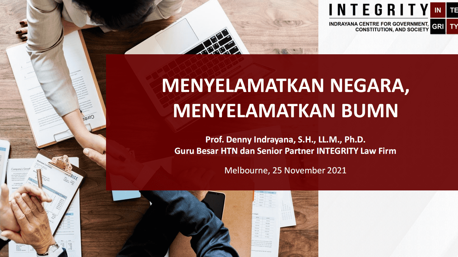 Materi_[INTEGRITY ICD#4] Denny Indrayana - Menyelamatkan Negara Menyelamatkan BUMN