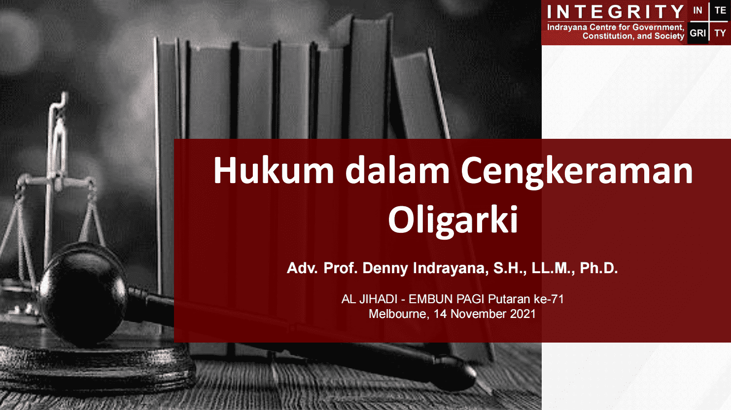 [Denny Indrayana] Hukum dalam Cengkeraman Oligarki