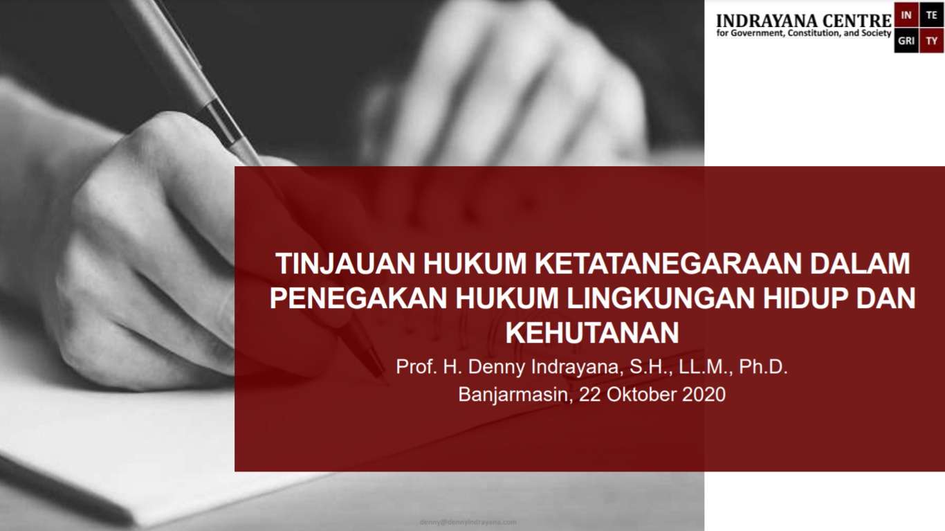 TINJAUAN KETATANEGARAAN DALAM PENEGAKAN HUKUM LINGKUNGAN HIDUP DAN KEHUTANAN